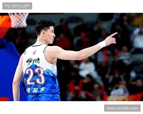 阿不都沙拉木率领新疆男篮奋勇拼搏展现团队精神与新时代篮球风采